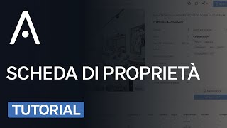 Tutorial - Scheda di Proprietà | CASAFARI IT