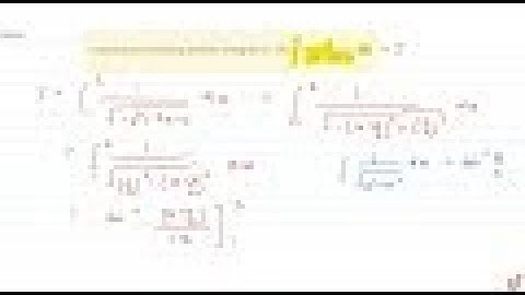 JEE MAINS 2018 JEE MAINS 2018 Evaluate    the following definite integrals (1-58): `int_1^2 1/(s...