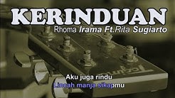 Karaoke Kerinduan - Rhoma Irama & Rita Sugiarto  - Durasi: 6:24. 