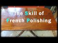 The Skill of French Polishing