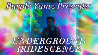 Purple Yamz Presents: Underground Iridescence (Pride 2025 Mix)