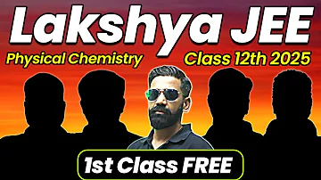 1st Class of Physical Chemistry by Amit Mahajan Sir || Lakshya JEE Batch 🔥