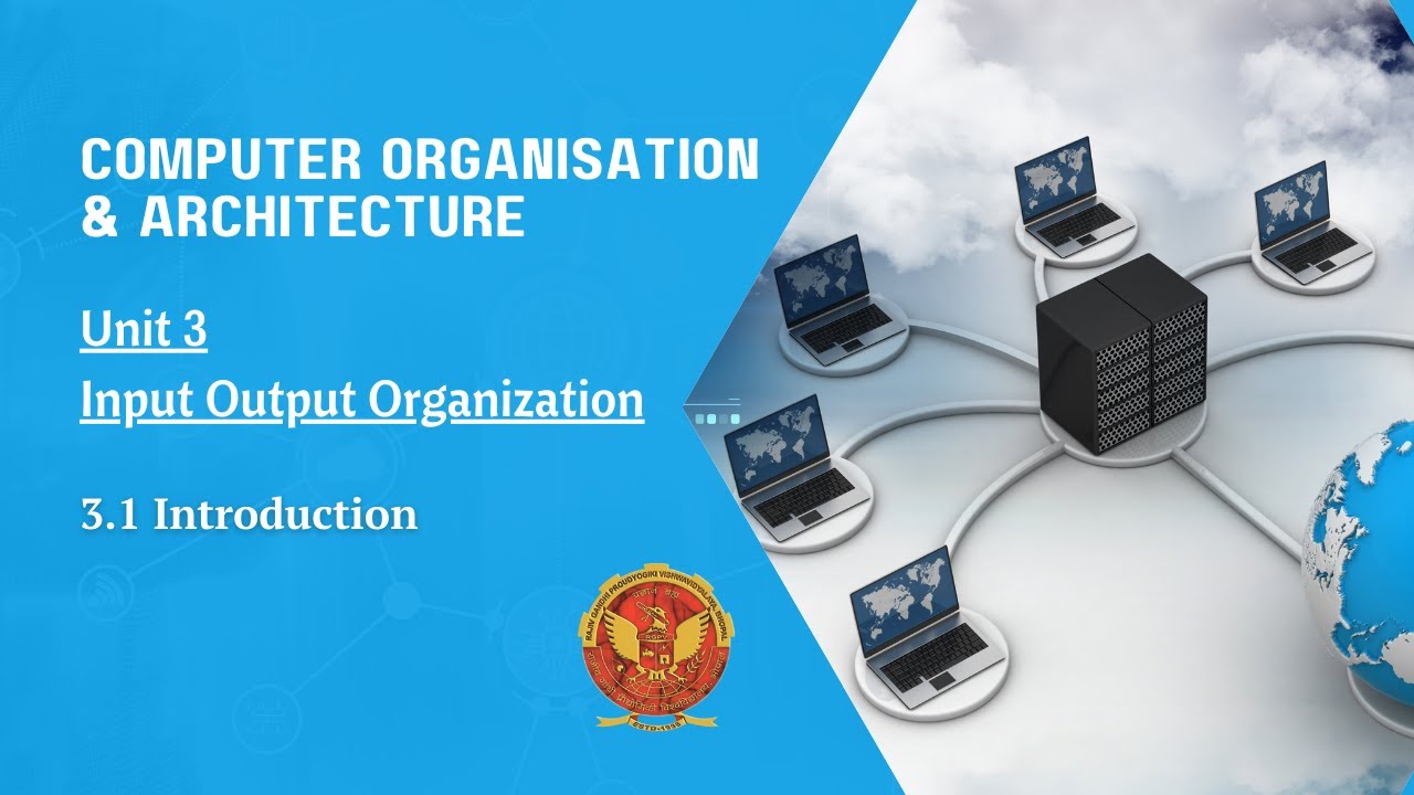 3.1 Introduction to Input Output Organization | CS404 | - YouTube