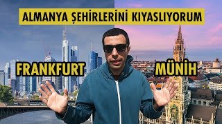 Frankfurt ve Münih'i Kıyasladım: Almanya'da Yaşam ve Ev Kiraları