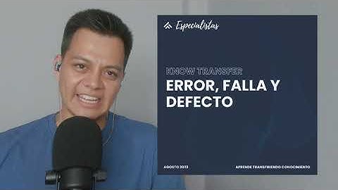 Diferencias entre ERROR, FALLA y DEFECTO | Tester en QArentena