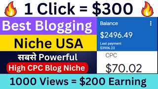 $300 For One Click  Best High CPC Blogging Niche For USA | Niche Research for Blog