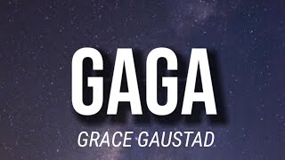 GRACE GAUSTAD - GAGA ( LYRICS )