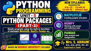 Details Python Unit - 5 | Part-3 Python packages: Matplotlib, NumPy, Pandas in tamil Guide