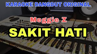 SAKIT HATI - MEGIE Z | DANGDUT ORIGINAL VERSI MANUAL ORGEN TUNGGAL ( LIRIK KARAOKE )