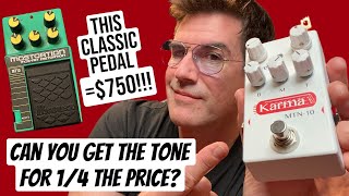 ORIGINALS ARE $750, can the KARMA MTN 10 PEDAL GET THE TONE?