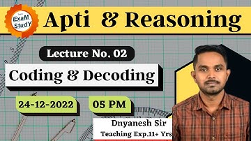02 - Reasoning | Coding & Decoding | By - Dnyanesh Sir