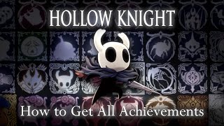 Hollow Knight - How to Get All Achievements