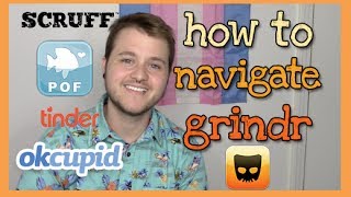 FTM ~ how to navigate grindr.