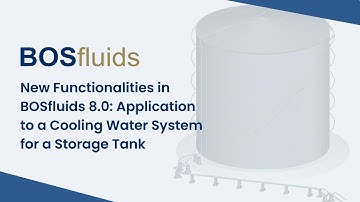 BOSfluids 8.0 Fire Water System Tutorial – New Features & NFPA Analysis