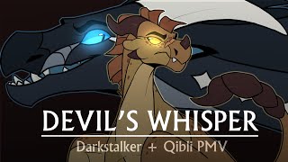 Devil’s Whisper | Darkstalker & Qibli PMV | Wings of Fire