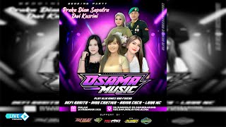 Download Lagu 📡Live OSAMA Music◇Wedding PRAKA DIAN SAPUTRA \u0026 DWI KUSRINI◇Dk.Sumberejo-Banjarejo ◇Putra AUDIO MP3