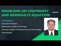 Problems in continuity equations and Bernoulis equation