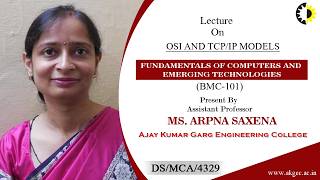 OSI AND TCP/IP MODELS | FCET | LECTURE 04 BY MS. ARPNA SAXENA | AKGEC