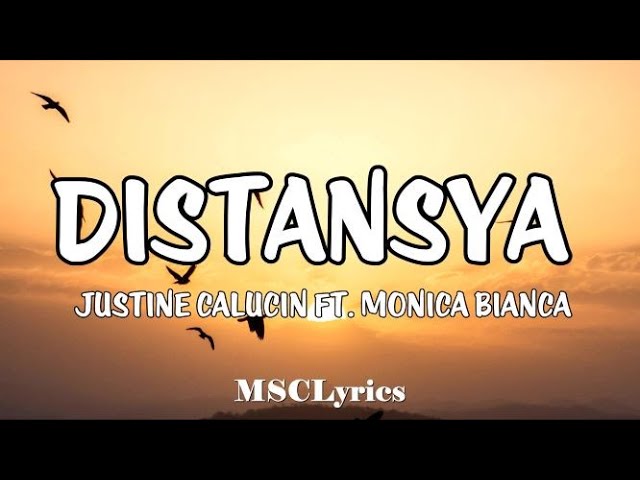 Distansya - Justine Calucin ft. Monica Bianca (Tiktok Song)(Lyrics)🎵 class=