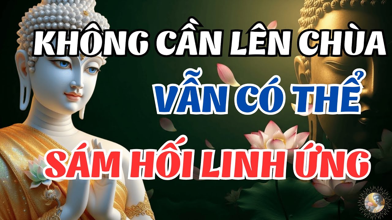 Không Cần Lên Chùa, Vẫn Có Thể Sám Hối Linh Ứng | Hơi Thở Bình An