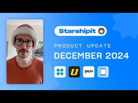 Product Update: December 2024 - video from StarShipIt
