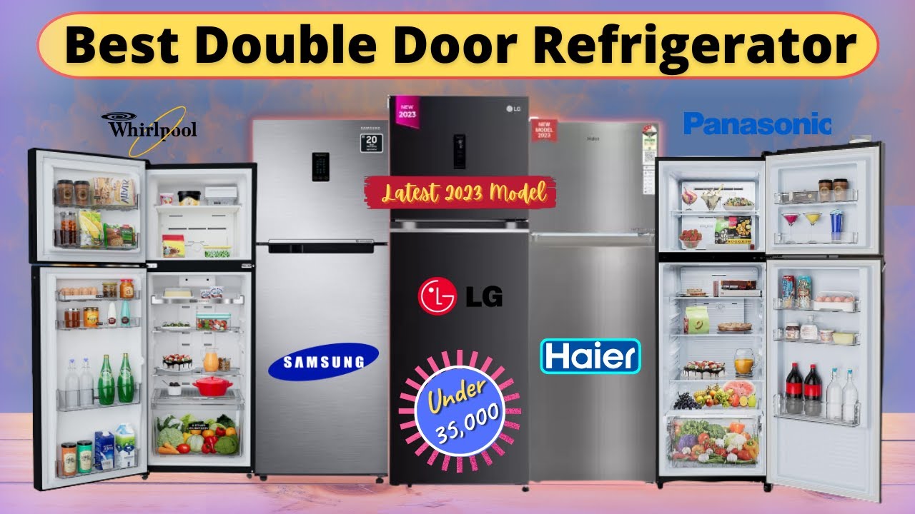 Best Refrigerator 2023 Best Double Door Refrigerator 2023 ⚡ Best Refrigerator Under 35,000