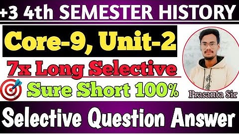 Fourth Semester History Core 9 Long Selective Question Answer Unit-2