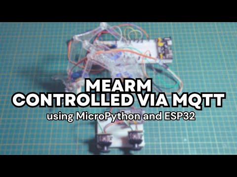 MeArm | Remote control with MQTT using ESP32 and MicroPython