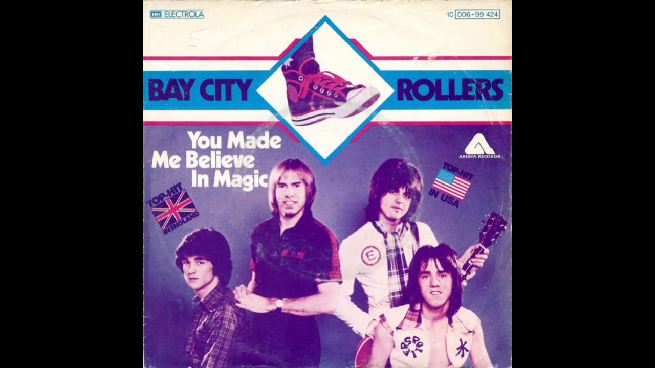 Bay City Rollers You Made Me Believe In Magic