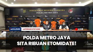 Polda Metro Jaya Bongkar Jaringan Narkoba Internasional, Stok 8.698 Cartridge Etomidate
