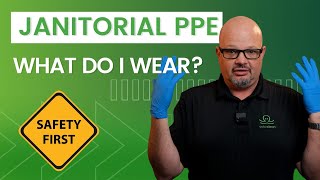 Janitorial PPE (Personal Protective Equipment) | Train With Us