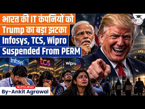 US suspends Indian IT firms from Green Card programme PERM | Ankit Agrawal Study IQ