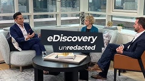 Artificial Intelligence in Legal | eDiscovery Unredacted