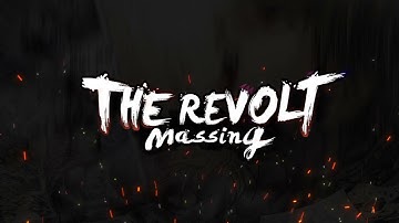 Start your new fantasy adventure in The Revolt: Massing.