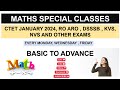 MATHS SPECIAL CLASSES | CTET | RO ARO | DSSSB | KVS | NVS | SSC | IBPS | DEFENCE EXAM | CLASS 1