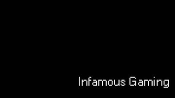 Infamous Intro