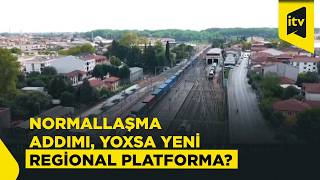 Axalkalaki-Qars xətti: normallaşma addımı, yoxsa yeni regional platforma?