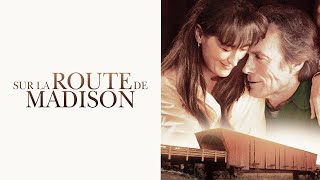 Bande annonce Sur la route de Madison 