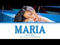 HWASA MARIA COLOR CODED LYRICS 화사 마리야 가사 Color Coded Lyrics Han Rom Eng 