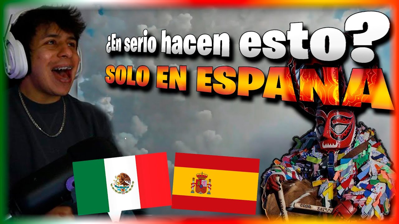 ¡Así se celebra en España y no lo sabíamos! 🇪🇸 - Mexicano Reacciona