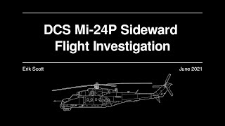 DCS Mi 24P Sideward Flight Investigation