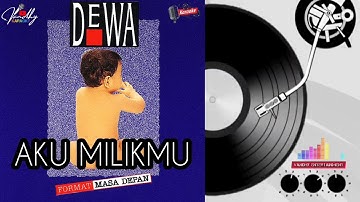 KARAOKE‼️AKU MILIKMU (original backing vocal) - DEWA19‼️#karaoke #lyrics #dewa19 #arilasso #baladewa