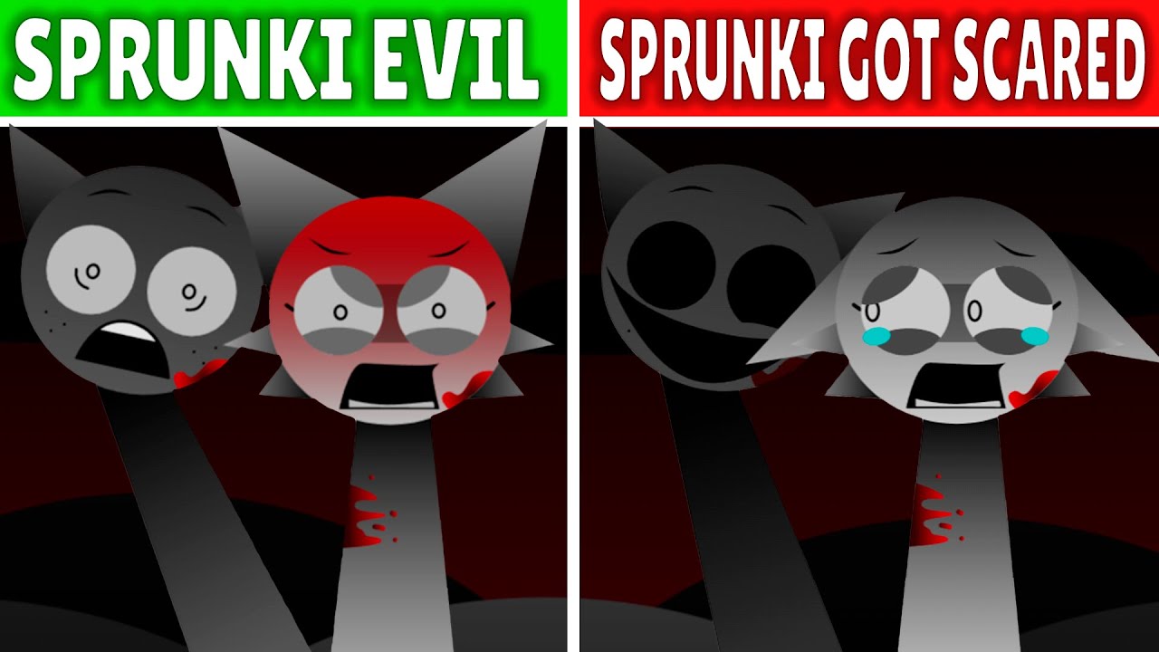 Sprunki EVIL VS Sprunki GOT SCARED