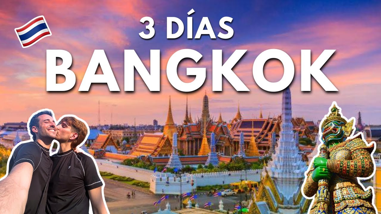 BANGKOK: QUE VER en 3 DÍAS 2025 🇹🇭 | David y Sergi