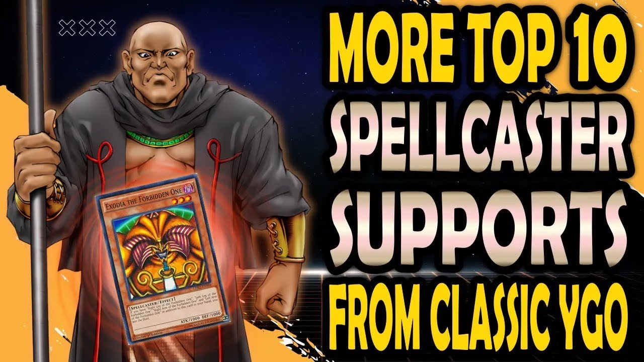 Top 10 MORE Spellcasters n Support from Classic YGO YouTube
