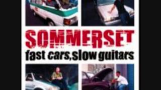 Video thumbnail of "Sommerset , Street Don't Close =; -)"