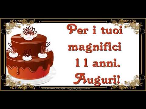 11 Anni Tanti Auguri Youtube