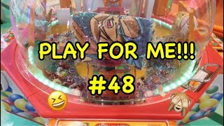 PLAY FOR ME!!!  #48