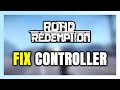 How to FIX Road Redemption Controller/Gamepad Not Working on PC