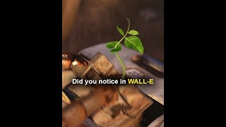 Did you notice in WALL-E..